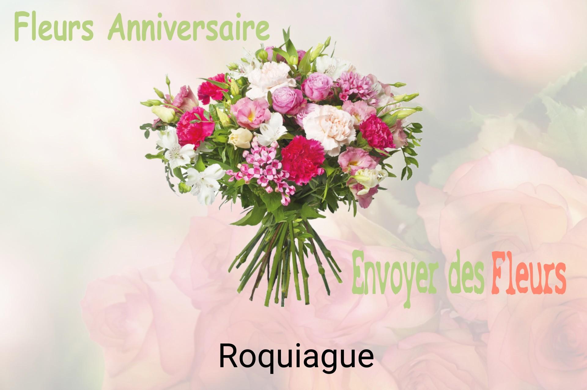 Bouquet de fleurs d’anniversaire livré à Roquiague