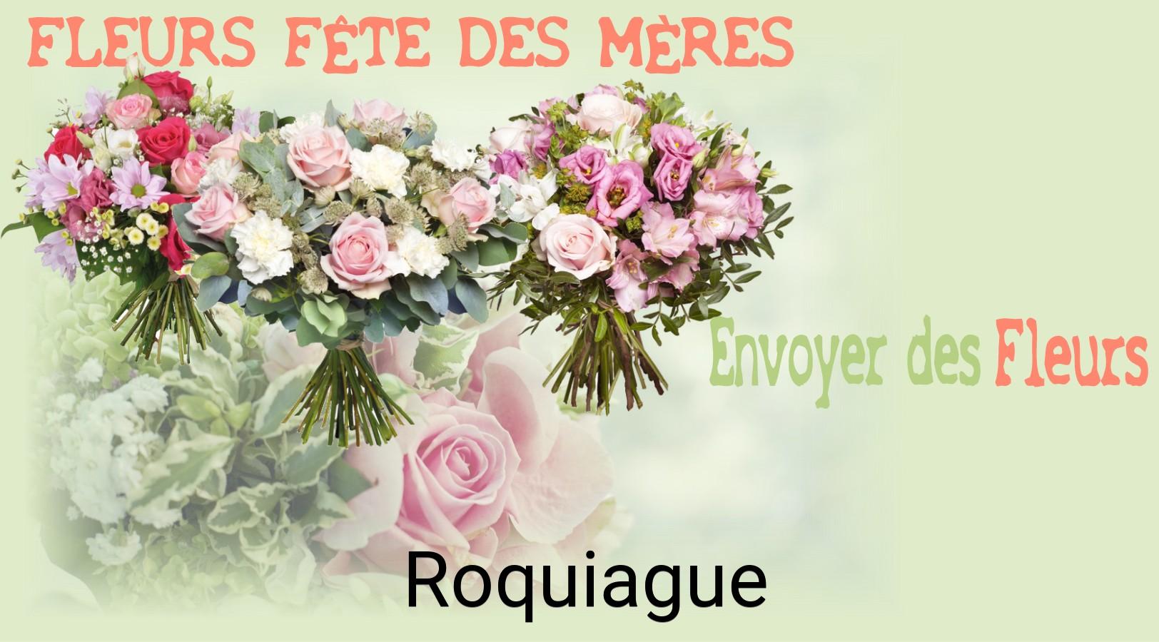 Bouquet de Fête des Mères livré à Roquiague